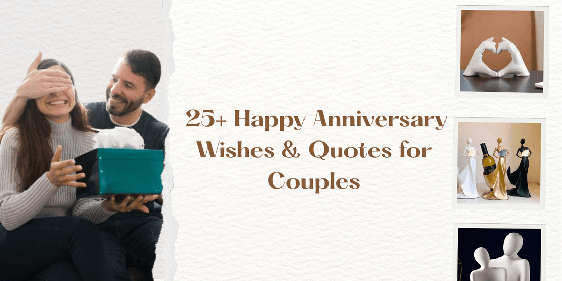 25+ Happy Anniversary Wishes & Quotes for Couples