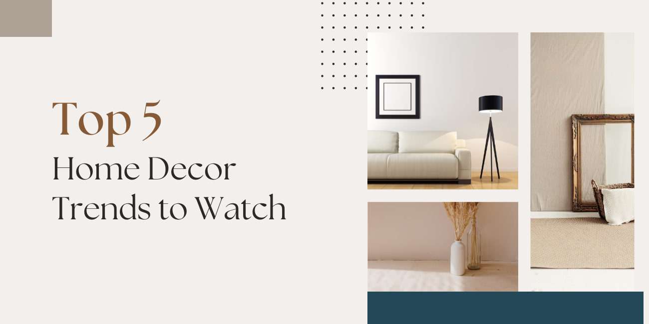 Top 5 Home Decor Trends to Watch in 2025: Transform Your Living Space